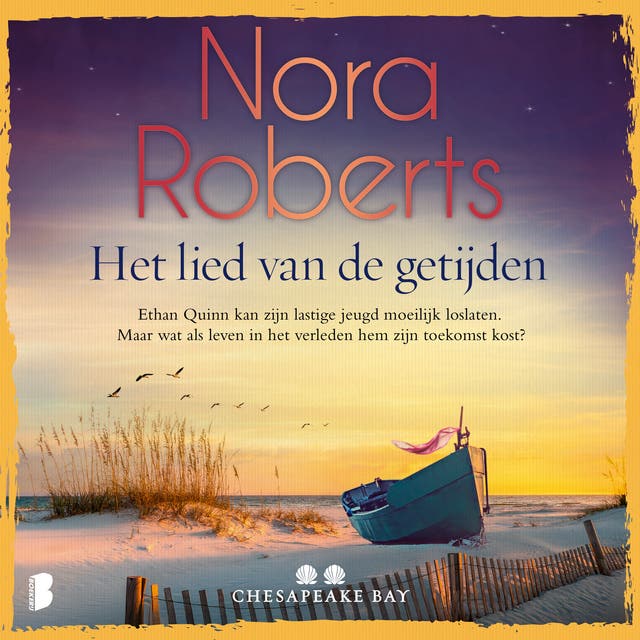 Het lied van de getijden: Ethan Quinn kan zijn lastige jeugd moeilijk loslaten. Maar wat als leven in het verleden hem zijn toekomst kost?