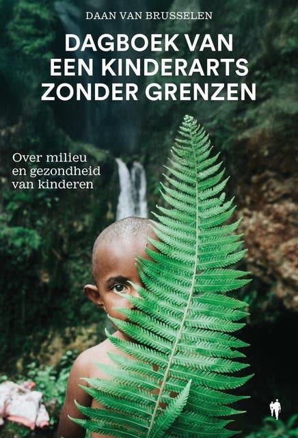 Dagboek van een kinderarts zonder grenzen: Over milieu en gezondheid van kinderen
