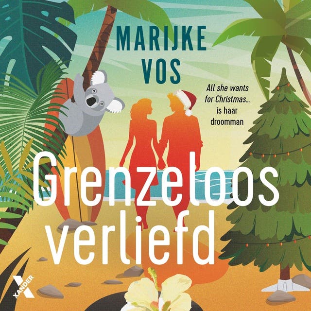 Grenzeloos verliefd: All she wants for Christmas… is haar droomman