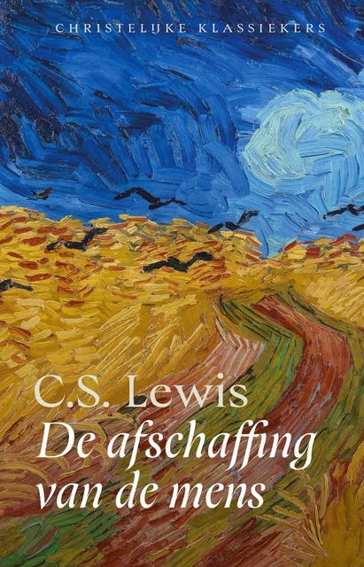 De afschaffing van de mens: Christelijke klassiekers
