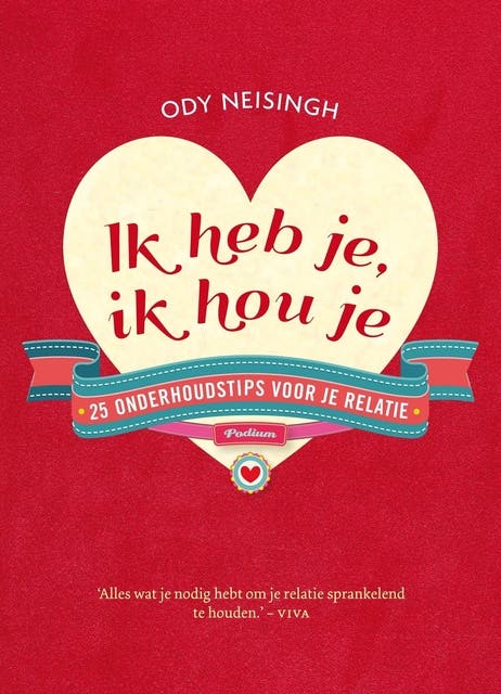 Ik heb je, ik hou je: 25 onderhoudstips voor je relatie