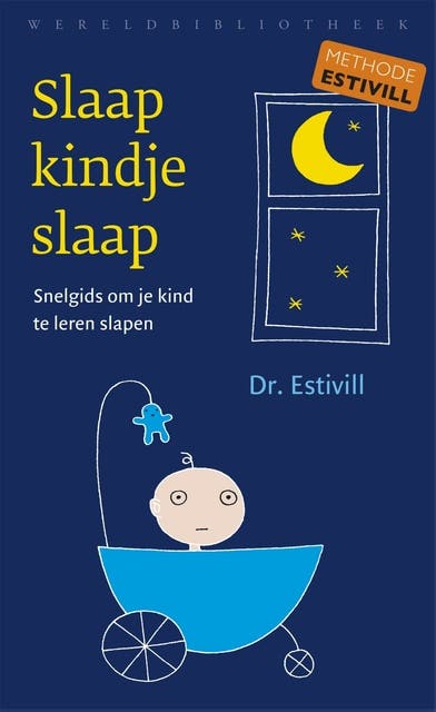 Slaap kindje slaap: snelgids om je kind te leren slapen