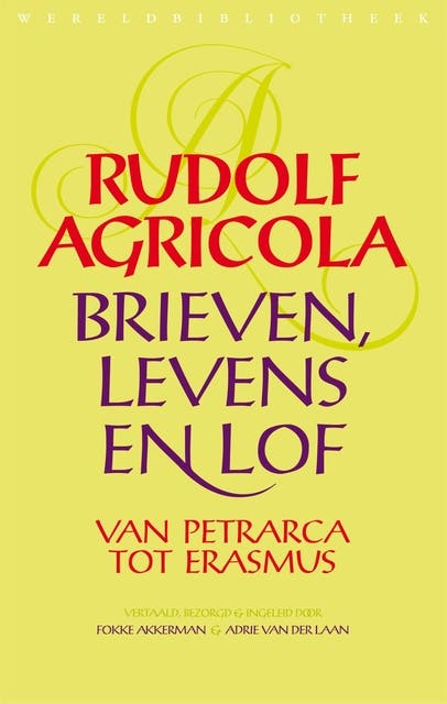 Brieven, levens en lof: van Petrarca tot Erasmus
