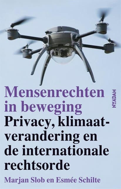 Mensenrechten in beweging: privacy, klimaatverandering en de internationale rechtsorde