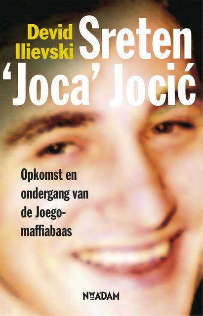 Sreten joca jocic: opkomst en ondergang van de Joego-maffiabaas