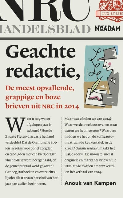 Geachte redactie,: de meest opvallende, grappige en boze brieven uit NRC in 2014