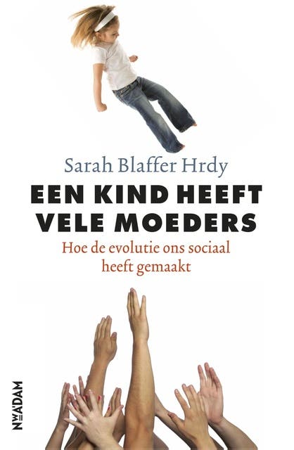 Een kind heeft vele moeders: hoe de evolutie ons sociaal heeft gemaakt