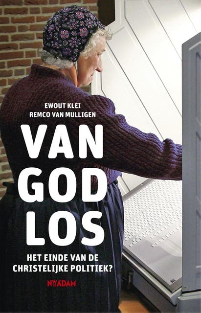 Van God los: het einde van de Christelijke politiek?