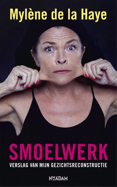 Smoelwerk: verslag van mijn gezichtsreconstructie