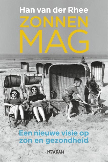 Zonnen mag: een nieuwe kijk op zon en gezondheid