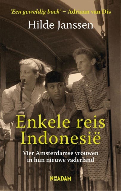 Enkele reis Indonesië: vier Amsterdamse vrouwen in hun nieuwe vaderland