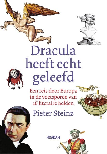 Macbeth heeft echt geleefd: een reis door Europa in de voetsporen van 16 literaire helden