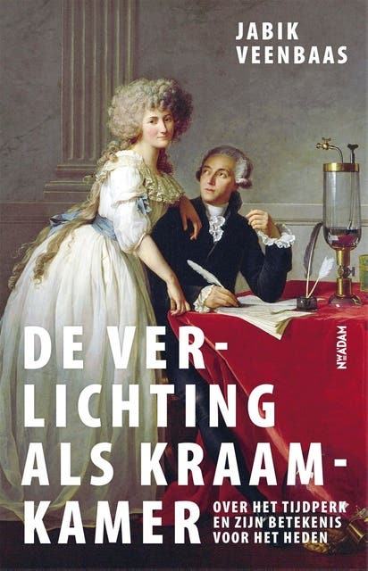 Verlichting als kraamkamer: over het tijdperk en zijn betekenis voor het heden