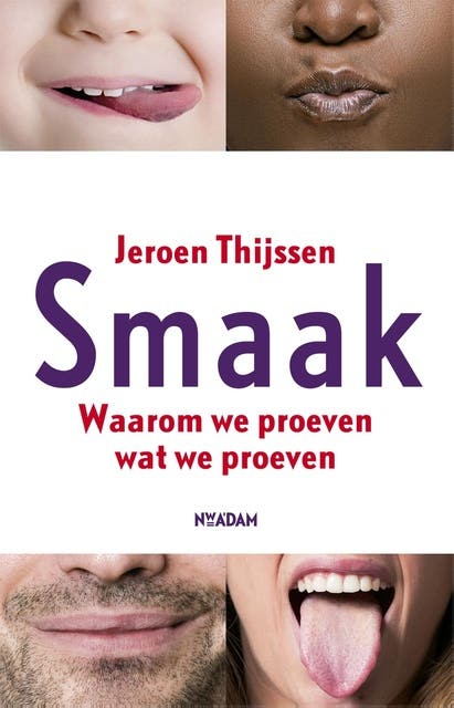 Smaak: waarom we proeven wat we proeven