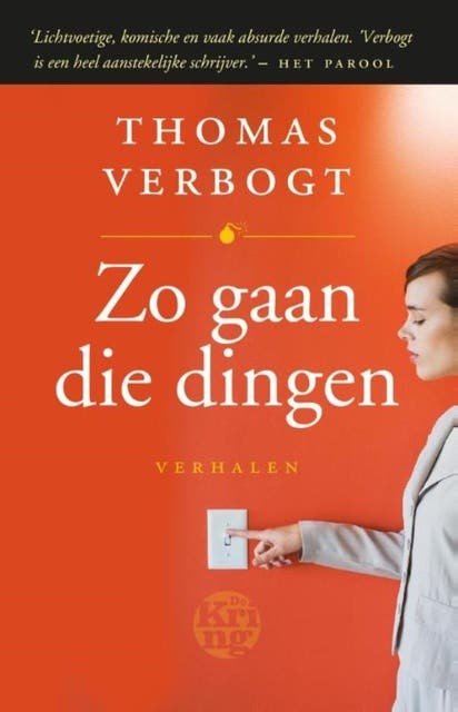 Zo gaan die dingen: verhalen