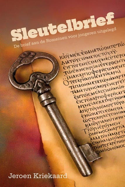Sleutelbrief: De brief aan de Romeinen voor jongeren uitgelegd