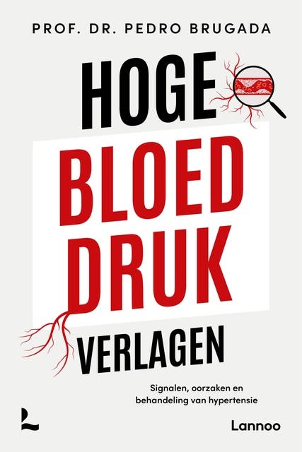 Hoge bloeddruk verlagen: Signalen, oorzaken en behandeling van hypertensie