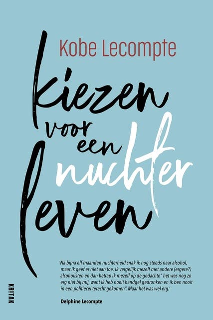 Kiezen voor een nuchter leven: De laatste druppel