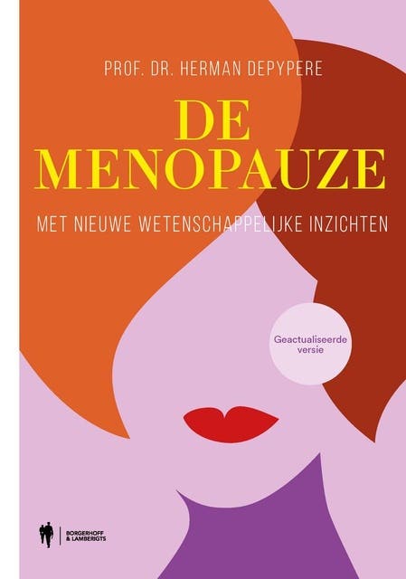 De menopauze: Met nieuwe wetenschappelijke inzichten