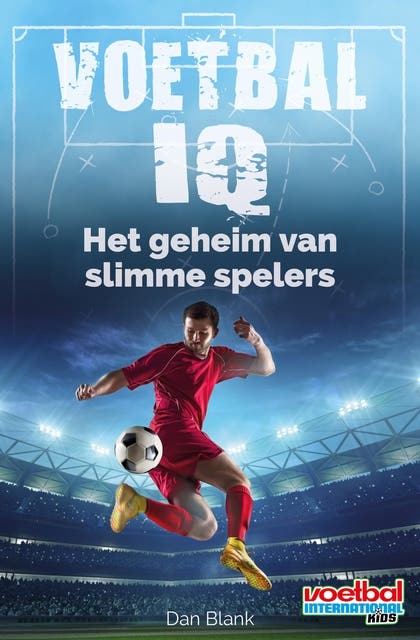 Voetbal IQ: het geheim van slimme spelers