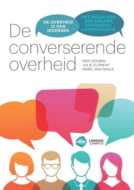 De converserende overheid: de overheid is van iedereen; het einde van de traditionele overheidscommunicatie