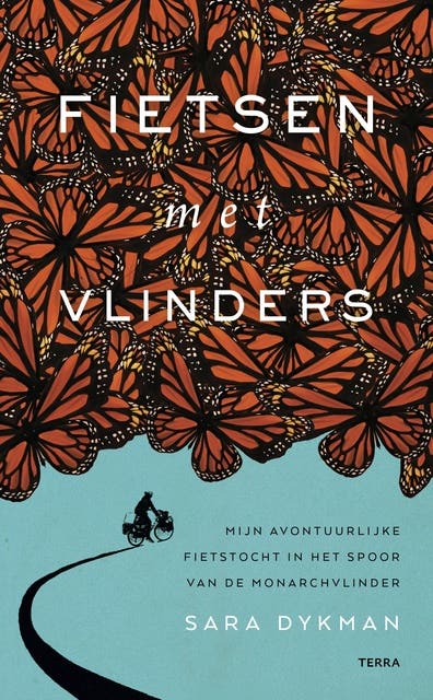 Fietsen met vlinders: Mijn avontuurlijke fietstocht in het spoor van de monarchvlinder