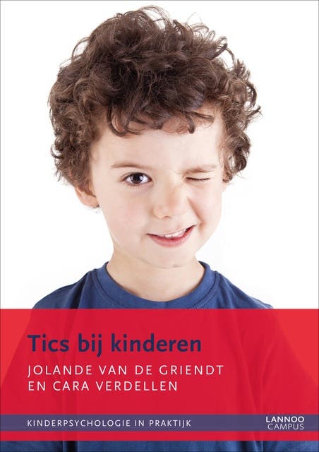Tics bij kinderen: kinderpsychologie in praktijk