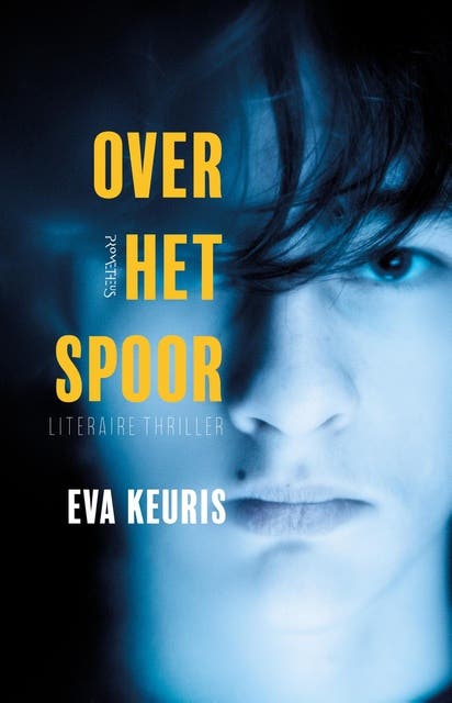 Over het spoor: literaire thriller
