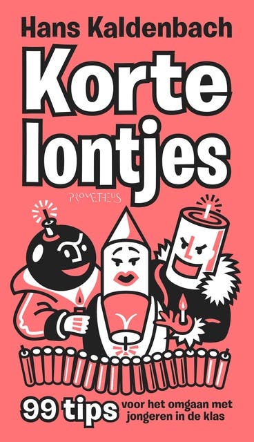 Korte lontjes: 99 tips voor het omgaan met jongeren in de klas