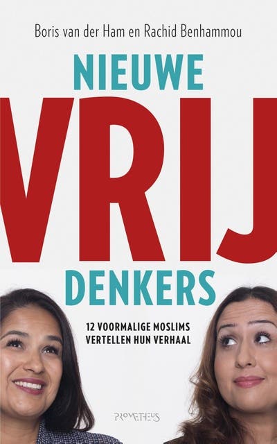 Nieuwe vrijdenkers: 12 voormalige moslims vertellen hun verhaal