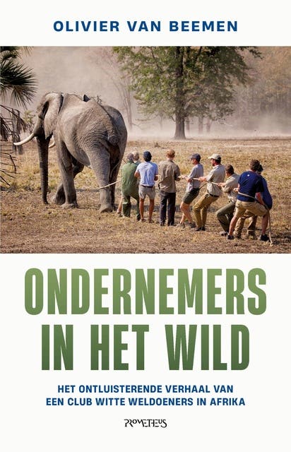 Ondernemers in het wild: Het ontluisterende verhaal van een club witte weldoeners in Afrika
