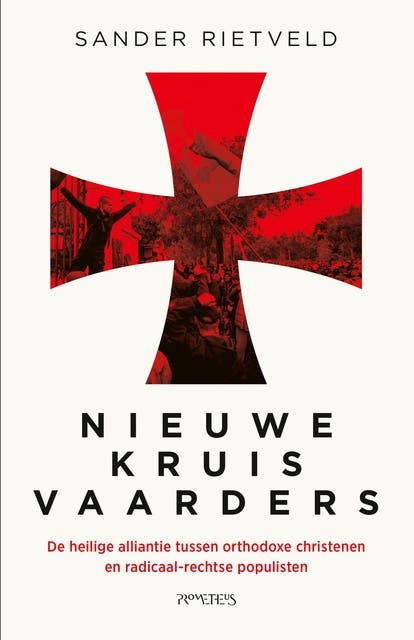 Nieuwe kruisvaarders: De heilige alliantie tussen orthodoxe christenen en radicaalrechtse populisten