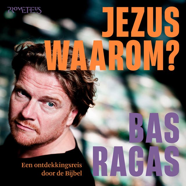 Jezus, waarom?: Een ontdekkingsreis door de Bijbel