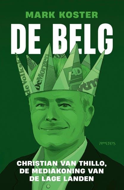 De Belg: Christian van Thillo, de mediakoning van de Lage Landen