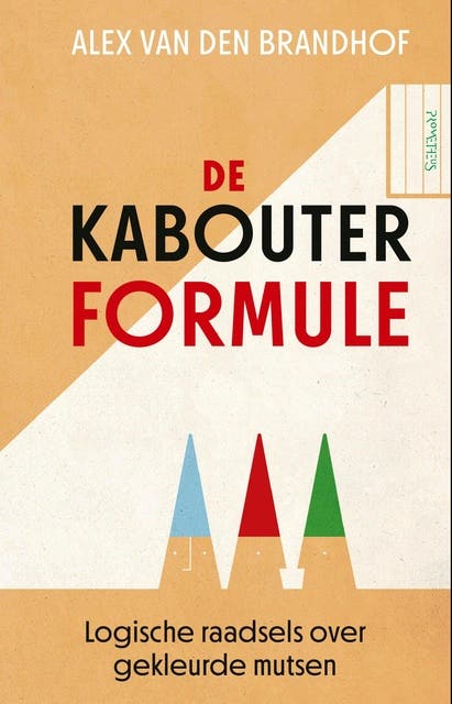 De kabouterformule: Logische raadsels over gekleurde mutsen