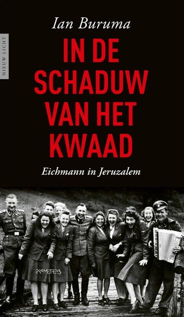 In de schaduw van het kwaad: Eichmann in Jeruzalem