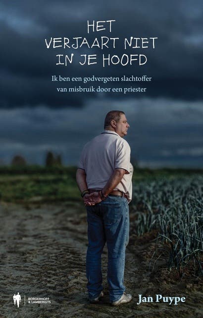 Het verjaart niet in je hoofd: Ik ben een godvergeten slachtoffer van misbruik door een priester
