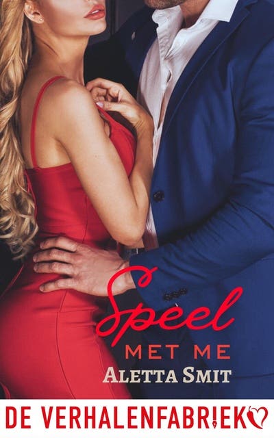 Speel met me: Een duet vol vuur