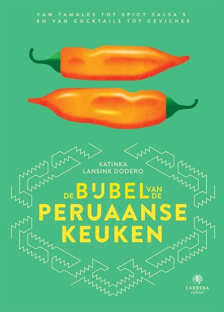 De bijbel van de Peruaanse keuken: Van tamales tot spicy salsa's en van cocktails tot ceviches