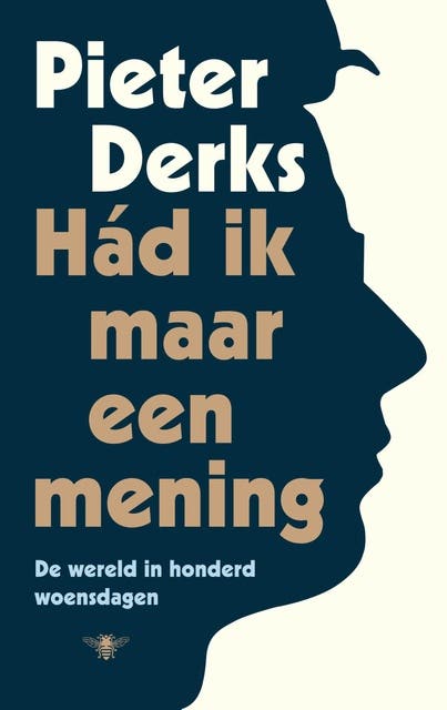 Had ik maar een mening: De wereld in honderd woensdagen