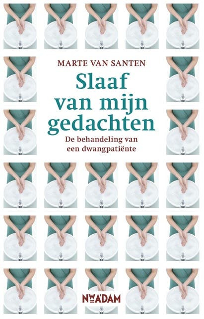 Slaaf van mijn gedachten: de behandeling van een dwangpatiënte