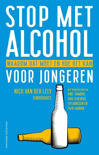 Stop met alcohol voor jongeren: Waarom dat moet en hoe het kan