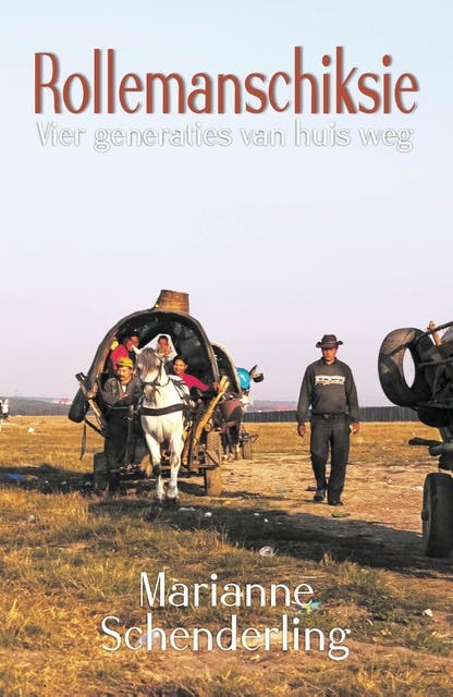 Rollemanschiksie: Vier generaties van huis weg