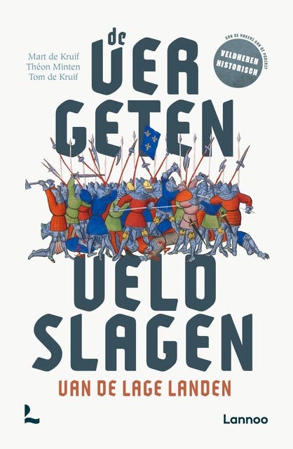 De vergeten veldslagen van de Lage Landen