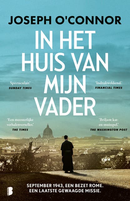 In het huis van mijn Vader: September 1943. Een bezet Rome. Een laatste gewaagde missie.
