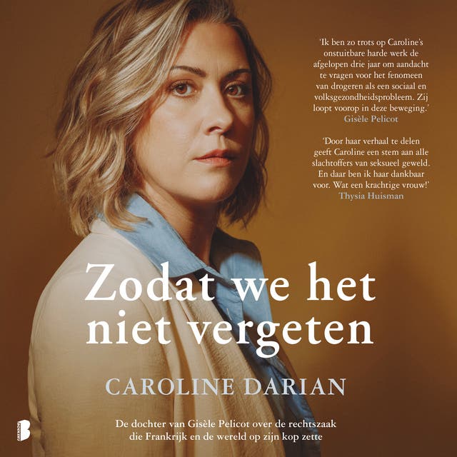 Zodat we het niet vergeten: De dochter van Gisèle Pelicot over de rechtszaak die Frankrijk en de wereld op zijn kop zette