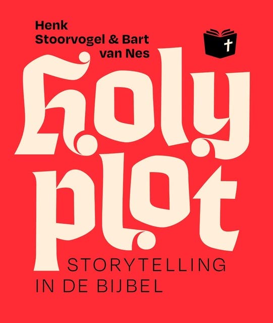 Holy Plot: Storytelling in de Bijbel