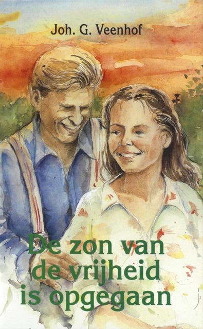 De zon van de vrijheid is opgegaan: -vervolg op: Als het morgenlicht gloort (5)