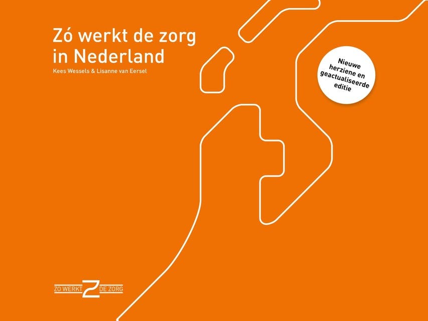 Zo werkt de zorg in Nederland