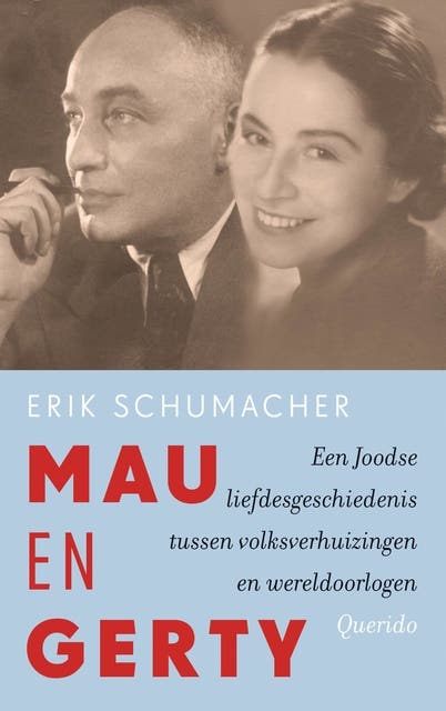 Mau en Gerty: een Joodse liefdesgeschiedenis tussen volksverhuizingen en wereldoorlogen
